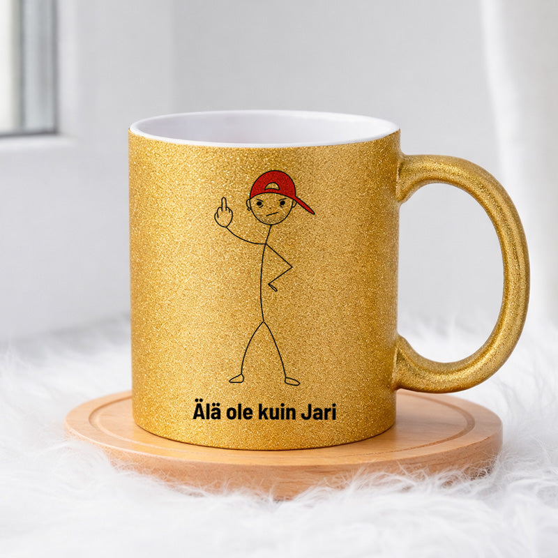 Älä ole kuin Jari 0033 |  Glittermuki 330ml
