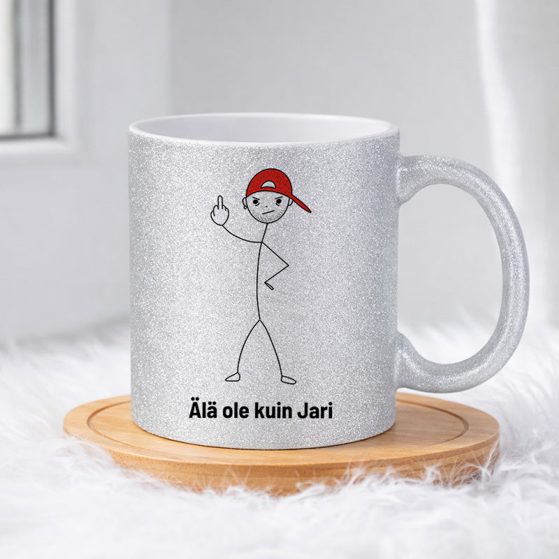 Älä ole kuin Jari 0033 |  Glittermuki 330ml