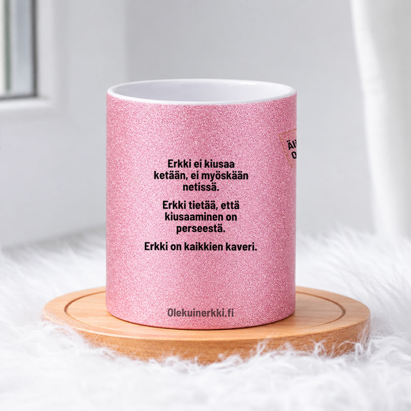 Erkki ei kiusaa ketään 0017 |  Glittermuki 330ml