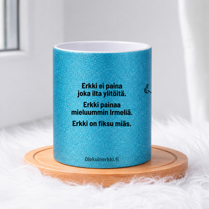 Erkki ei paina joka ilta ylitöitä 0010 |  Glittermuki 330ml