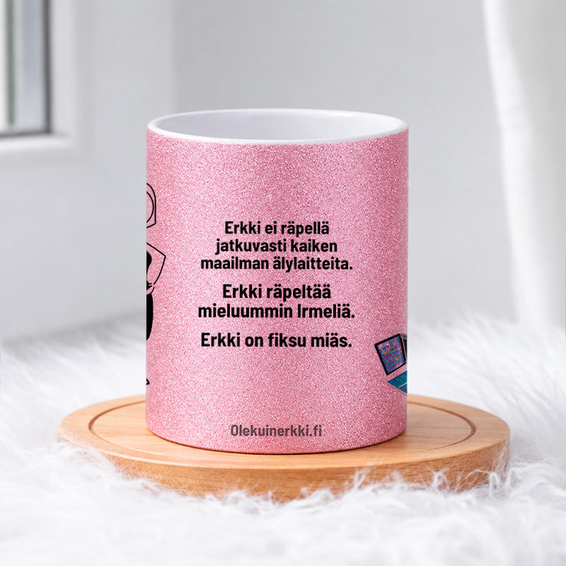 Erkki ei räpellä älylaitteita 0029 |  Glittermuki 330ml