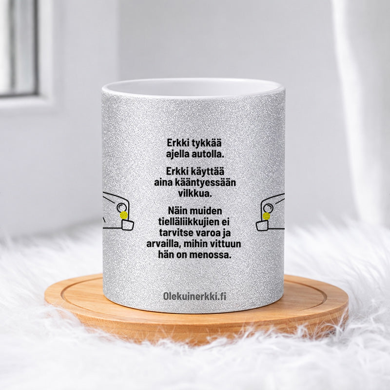 Erkki käyttää kääntyessään vilkkua 0016 |  Glittermuki 330ml