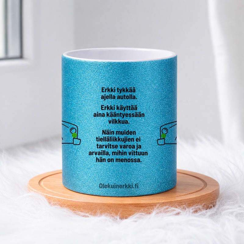 Erkki käyttää kääntyessään vilkkua 0016 |  Glittermuki 330ml
