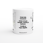 Erkillä ei vapa väpätä 0013 | Kahvikuppi 330ml