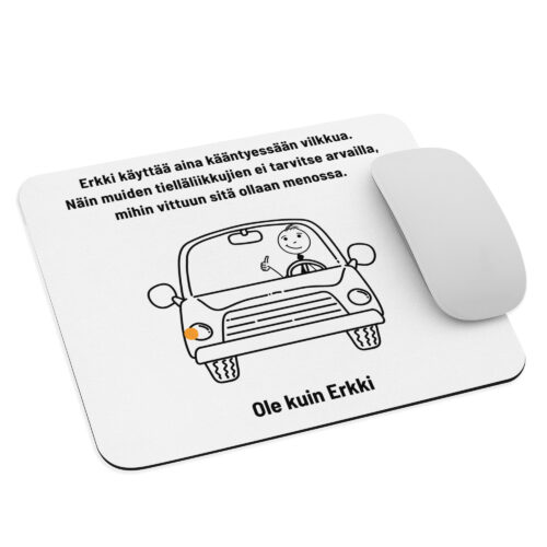 Erkki käyttää aina kääntyessään vilkkua | Hiirimatto