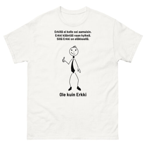 Erkki eläkkeellä | T-paita