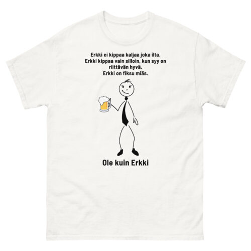 Erkki ei kippaa kaljaa | T-paita